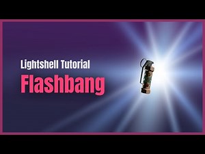 New Tutorial Series 'In a Lightshell': Learn how to Flashbang