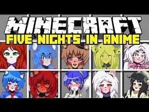 Minecraft Five Nights in Anime Mod! | Anime Foxy, Mangle, Chica, Freddy, & More | Modded Minigame