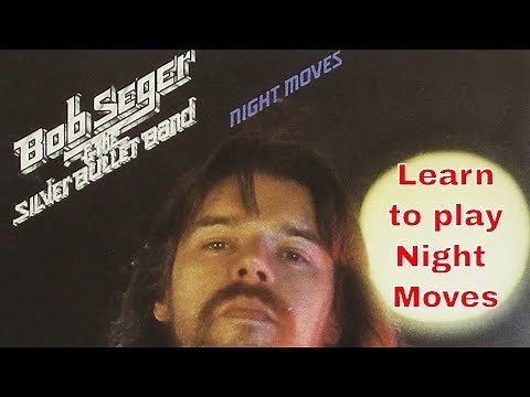 Steve Stine Guitar Lesson - Learn How to Play Night Moves by Bob Seger