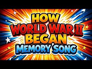 ♫ How World War II Began Memory Song! EASY! Classical Conversations, Cycle 2, Week 16, History