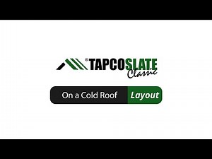 TapcoSlate Cold Roof Layout