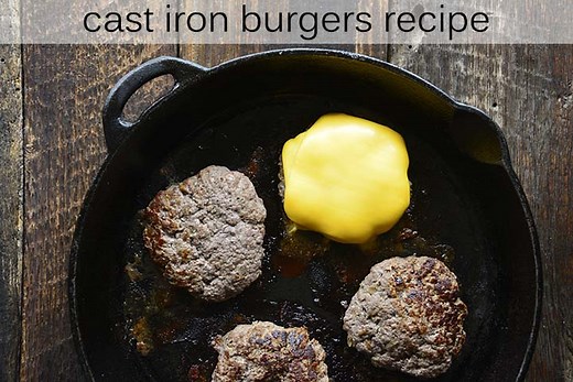 Cast Iron Skillet Burgers Recipe (No need to fire up the grill!)