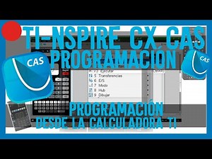 🔴 PROGRAMACIÓN Calculadora TI-nspire CX CAS / Curso Completo TI CX CAS
