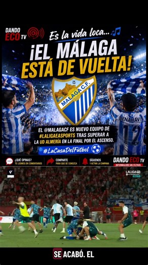 ⚽💙 ¡Es la vida loca! El Málaga CF vuelve a la élite del fútbol español tras lograr el ascenso a LALIGA EA SPORTS en una emocionante final ante la UD Almería. 🏟️ La Rosaleda vuelve a soñar y miles de aficionados celebran el regreso del conjunto blanquiazul a Primera División. 🎉 Una noche histórica para Málaga y para una afición que nunca dejó de creer. 💬 Malaguistas y aficionados al fútbol, ¿qué equipo creéis que dará la sorpresa la próxima temporada? 👇 ¡Te leo en comentarios! 📲 Comparte es