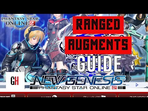 Ranged Augments Guide PSO2 New Genesis