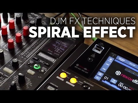 DJM-900 Effects Tutorial: Spiral Beat FX