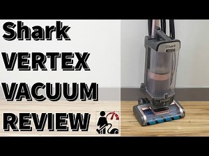 Shark Vertex DuoClean Upright Vacuum Review