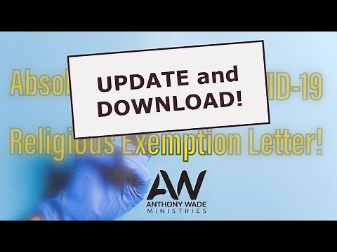 UPDATE - DOWNLOAD the Covid-19 Religious Exemption Letter! | Anthony Wade