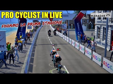 PRO CYCLIST IN LIVE / FINIAMO LA PRIMA STAGIONE DEL NOSTRO LUI / PRO CYCLING MANAGER 25 / Gameplay