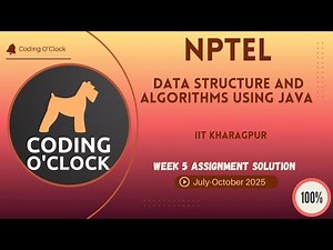 NPTEL Data Structure and Algorithms using Java Week 5 QUIZ Solution July-October 2025 IIT Kharagpur