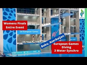 2015 European Games - Baku - Womens 3 Meter Synchro Diving Finals