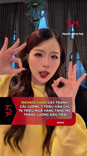 Richkid Chao gây tranh cãi: Lương 7 triệu vẫn chi 76 triệu mua vàng tặng mẹ tháng lương đầu tiên #xuhuong #tintuc #chao