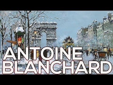 Antoine Blanchard: A collection of 177 paintings (HD)