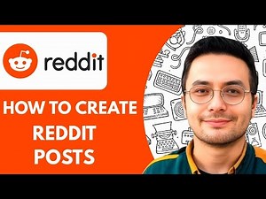 How To Create Reddit Posts - 2025 (Full Guide)