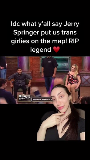 Jerry Springer was here for the dolls tbh! RIP legend #greenscreenvideo #jerryspringer #trans #transgender #tgirl #transwoman #transgirl #mtf #lgbt #lgbtq #queer #queertiktok #foryou #fyp #trending #voicefeminizationsurgery #voicefeminization #surgery #plasticsurgery