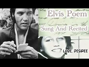 The only poem and song Elvis ever wrote, recited and sung for Desiree Presley and Lucy Barbin!?