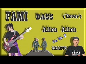 FAMI Alien Alien Bass Cover First Time (Reaction)