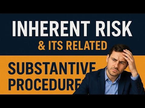 Inherent Risk & Substantive Procedures | Exam-Oriented Quick Revision | CA Students (Part 2)