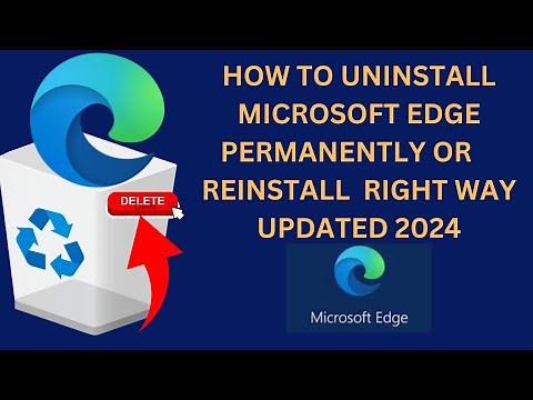 UPDATED 2024 ✅How to Uninstall Microsoft Edge Permanently Or Reinstall Right Way Windows 11/10 -2024