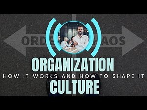 Organization Culture - How It Works and How to Shape It