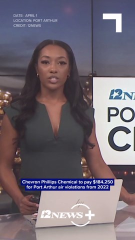 Chevron Phillips Chemical to pay $184,250 for Port Arthur air violations from 2022