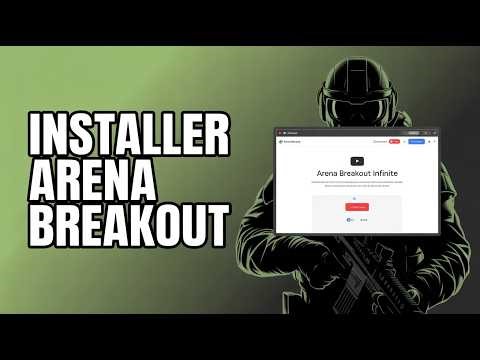 Comment Télécharger Et Installer Arena Breakout Infinite Sur PC ( Guide Complet )