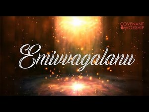 Emivvagalanu | Telugu Worship Song | Covenant Worship ft.Rajasekhar Kakarla | Lyrical