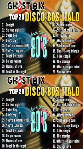 Top 20 Ghost Mix Nonstop Remix 80s - Disco 80s - Italo Disco Remix #2