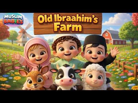 Old Ibrahim Farm Fun 🐄 | Islamic Kids Song | Funny Farm Adventure | E-I-E-I-O Nursery Rhyme