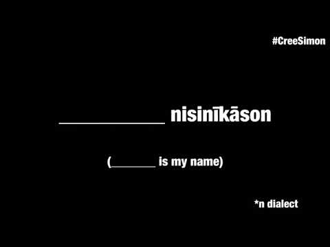 Introducing Yourself in Cree (Part 1 of 3)