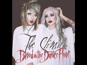 Blood On The Dance Floor - "THE CLIMAX" (Official Lyric Video)
