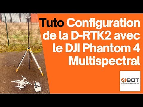 Tuto - Configuration de la D-RTK2 avec DJI Phantom 4 Multispectral