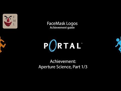Portal - Aperture Science Part 1/3