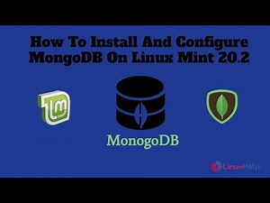 How To Install And Configure MongoDB On Linux Mint 20.2