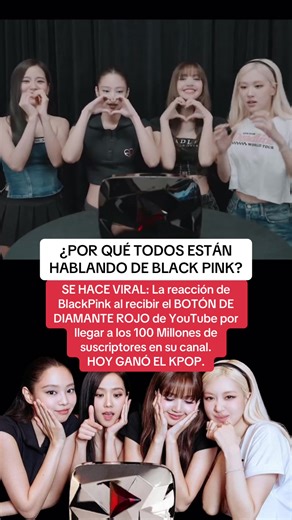 ¿POR QUÉ HOY TODOS ESTÁN HABLANDO DE BLACKPINK? SE HACE VIRAL: La reacción de BlackPink al recibir el BOTÓN DE DIAMANTE ROJO de YouTube por llegar a los 100 Millones de suscriptores en su canal. HOY GANÓ EL KPOP. #blackpink #rose #lisa #jennie #jisoo