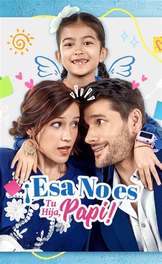 ¡Esa No Es Tu Hija, Papi! Doblado