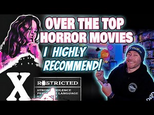 10 Over the Top & Delightfully Dirty HORROR Movies!