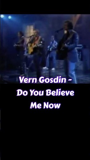 Vern Gosdin - Do You Believe Me Now (Lyrics) #countrymusic #80smusic #throwback #lyrics