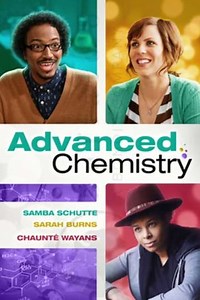 Advanced Chemistry (2024) - Movie