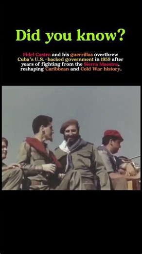 How Fidel Castro’s Guerrillas Overthrew Cuba in 1959 #history