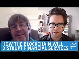 How the blockchain will disrupt financial services