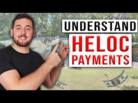 HELOC Payments Explained | How To Pay Off A HELOC