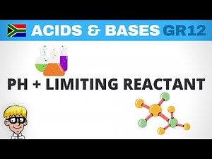 Acids and Bases Grade 12: PH with limiting reactant