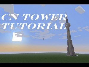 Minecraft CN Tower + Tutorial