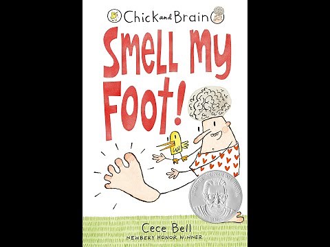 Ms. Salsa Reads: "Smell My Foot" by Cece Bell, a Chick and Brain story.