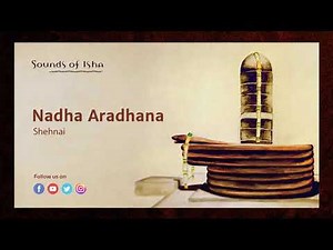 Nada Aradhana - Shehnai - Mahilam || Meditative Music || Sound