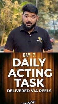 Acting Challenge Day - 7 #actingchallenge #letsact #actingclass #actingschool