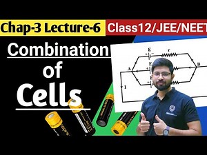 Combination of Cell || Grouping of Cell || Equivalent EMF || Lecture6 Chapter3 Class 12 JEE NEET