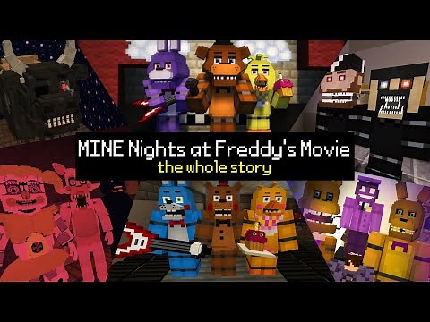 MINE Nights at Freddy's MOVIE - The Whole Story