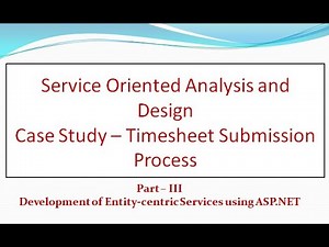 Service Oriented Analysis and Design - Case Study - Timesheet Submission Process - Part III